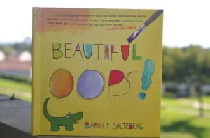 Beautiful Oops! By Barney Saltzberg