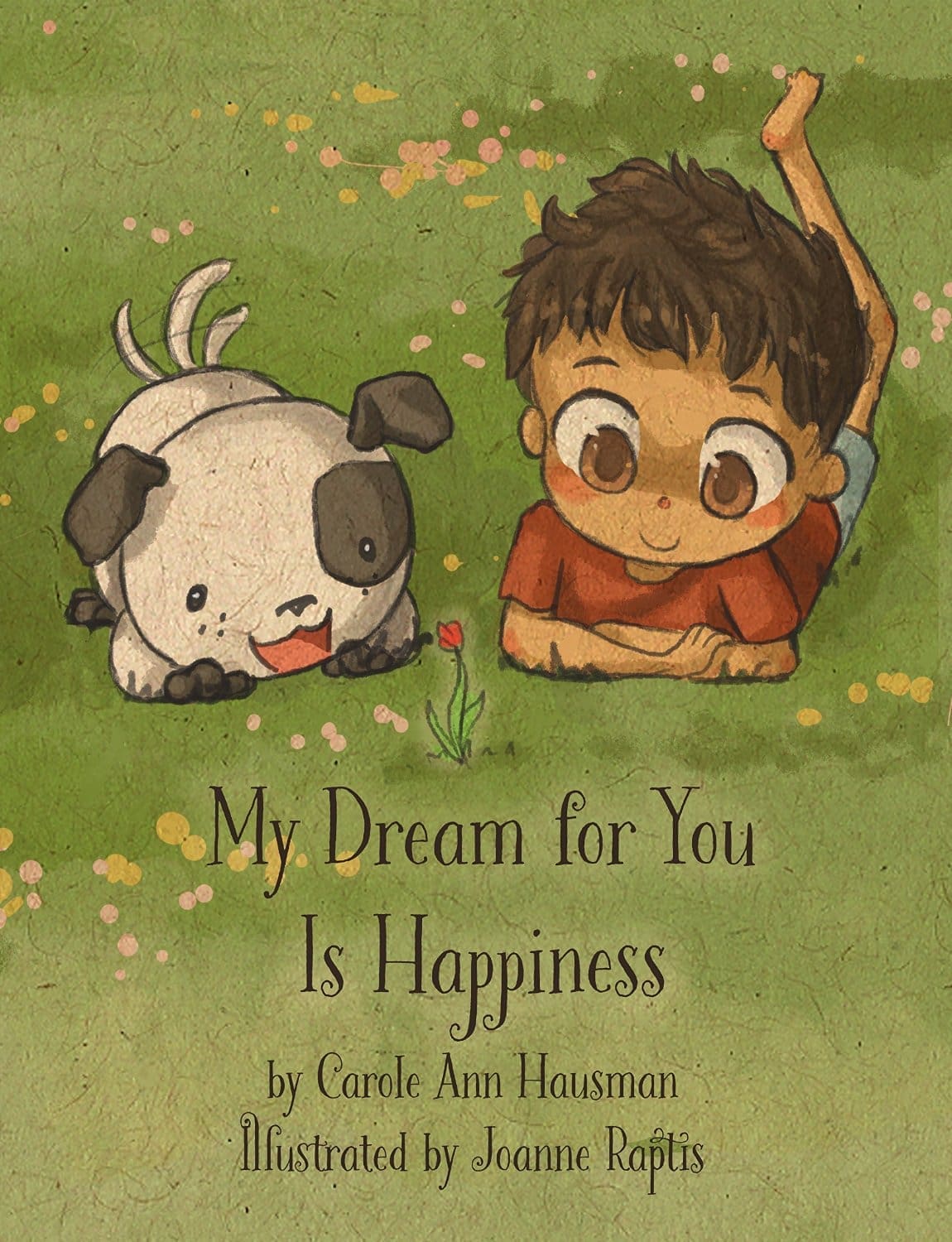My dream for you is happiness book