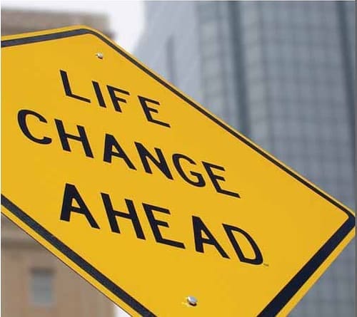 Life changes sign