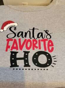 Santas favorite Ho tshirt