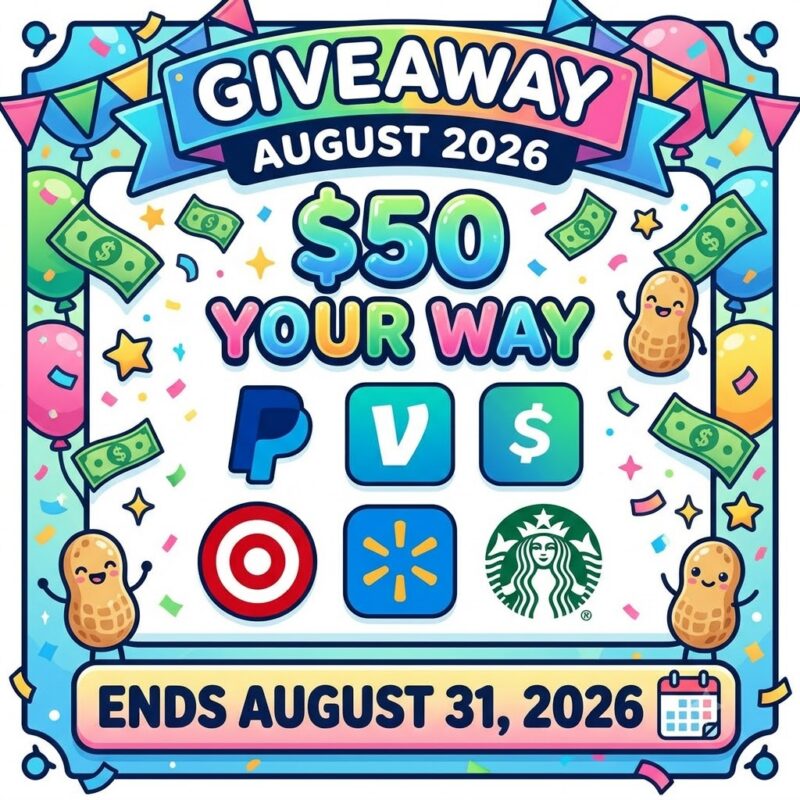 Bright giveaway poster announcing '$50 Your Way' with brand logos (PayPal, Venmo, Target, Starbucks, etc.), confetti and balloons, ends August 31, 2026.